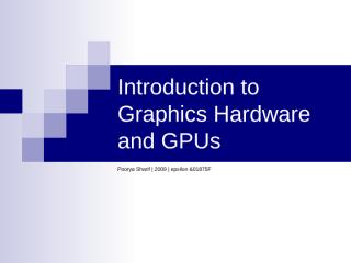 Introduction to Graphics Hardware and GPUs.ppt