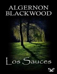Algernon Blackwood - Los sauces.pdf