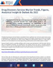 Drug Discovery Services Market Trends, Figures, Analytical Insight & Outlook By 2022.pdf